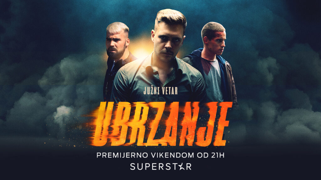 JUŽNI VETAR : UBRZANJE - SUPERSTAR TV
